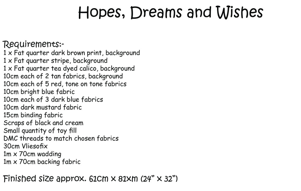 Hopes, Dreams and Wishes Quilt by Lynette Anderson Project Requirements